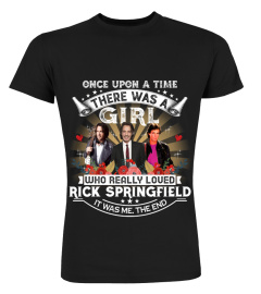 A GIRL WHO LOVED RICK SPRINGFIELD