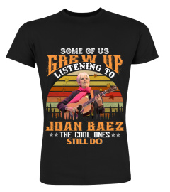 SOME OF US GREW UP LISTENING TO JOAN BAEZ
