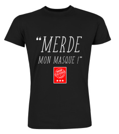 "Merde mon masque !" Élue phrase de l'année 2020 | Cadeau T-Collector®