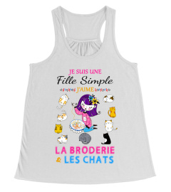 Je suis une fille simple J'aime La Broderie et Les Chats 1