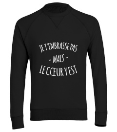 Je t'embrasse pas mais le cœur y est | Cadeau T-Collector®