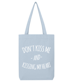 Don't kiss me & Kissing my heart