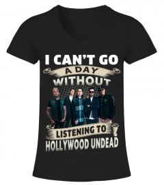 I CAN'T GO A DAY WITHOUT LISTENING TO HOLLYWOOD UNDEAD