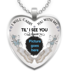 I WILL CARRY YOU WITH ME NECKLACE