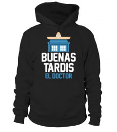 Buenas Tardis EL Doctor Unisex Hoodie -  Funny gift - Funny doctor gift - Gift for doctor - Doctor Graduation Gift