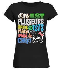 T-Shirt Drole Humour Femme - On est plusieurs dans ma tête mais c'est moi la chef !