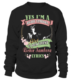 YES I'M A RICHIE SAMBORA GIRL YES I SPEAK FLUENT RICHIE SAMBORA LYRICS