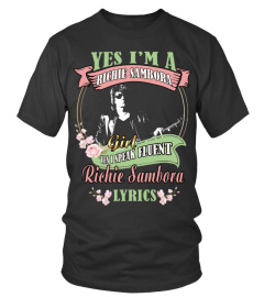 YES I'M A RICHIE SAMBORA GIRL YES I SPEAK FLUENT RICHIE SAMBORA LYRICS