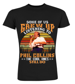 SOME OF US GREW UP LISTENING TO PHIL COLLINS