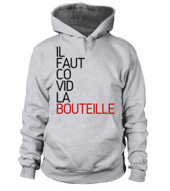 IL FAUT COVID LA BOUTEILLE