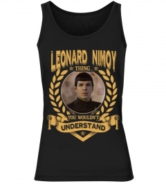 LEONARD NIMOY THING YOU WOULDN'T UNDERSTAND
