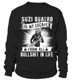 SUZI QUATRO IS MY ESCAPE FROM ALL BULLSHIT IN LIFE