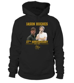 JASON HUGHES 27TH ANNIVERSARY