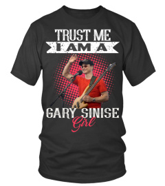 TRUST ME I AM A GARY SINISE GIRL