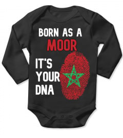 Born as a Moor It's your DNA
