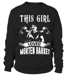 THIS GIRL LOVES MORTEN HARKET