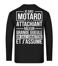 Motard - Je suis motard, attachiant, râleur, grande gueule, un sale caractère et j'assume