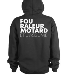 Motard - Fou Râleur Motard et j'assume