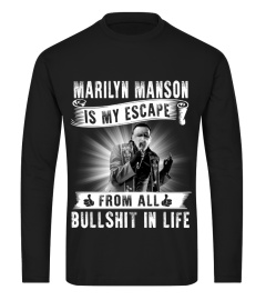 MARILYN MANSON IS MY ESCAPE FROM ALL BULLSHIT IN LIFE