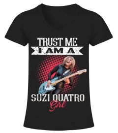TRUST ME I AM A SUZI QUATRO GIRL
