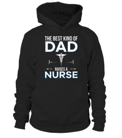 The Best kind of Dad Raised a Nurse Cane Stick Couple of Snakes Medical industry Symbol Needle Heart Beat Lover Doctor Work Job Career Family Daddy Father Mommy Best Selling T-shirt