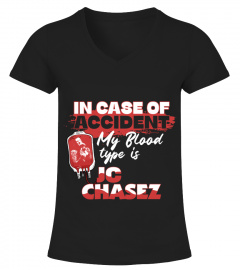 IN CASE OF ACCIDENT MY BLOOD TYPE IS JC CHASEZ