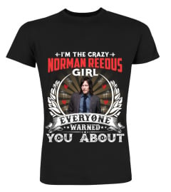 I'M THE CRAZY NORMAN REEDUS GIRL