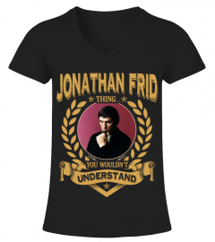 JONATHAN FRID THING YOU WOULDN'T UNDERSTAND