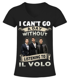 I CAN'T GO A DAY WITHOUT LISTENING TO IL VOLO