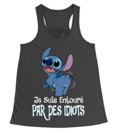 JE SUIS ENTOURE PAR DES IDIOTS