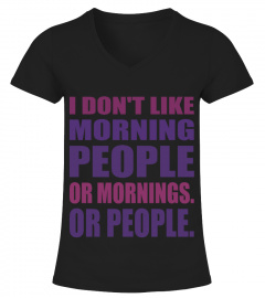 I don't like morning people