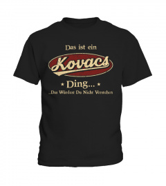Das Ist Ein Kovacs Ding Das Würdest Du Nicht Verstehen, T shirt Mit Personalisierten Namen