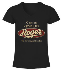 C'Est Un Truc De Roger Tu Ne Comprendrais Pas T-Shirt Avec Nom Personnalisé