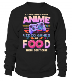 ANIME VIDEO GAMES OR FOOD
