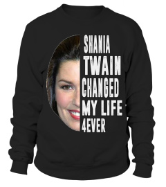 SHANIA TWAIN CHANGED MY LIFE 4EVER