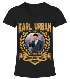 KARL URBAN THING YOU WOULDN'T UNDERSTAND