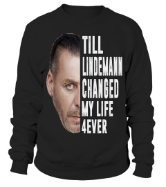 TILL LINDEMANN CHANGED MY LIFE 4EVER