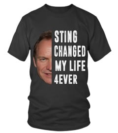 STING CHANGED MY LIFE 4EVER