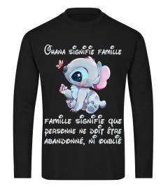 OHANA SIGNIFIE FAMILLE FAMILLE SIGNIFIE QUE PERSONNE NE DOIT ETRE ABANDONNE NI OUBLIE