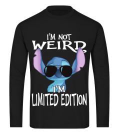 I'M NOT WEIRD I'M LIMITED EDITION