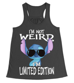 I'M NOT WEIRD I'M LIMITED EDITION