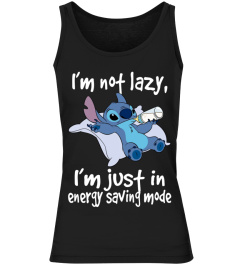 I'M NOT LAZY I'M JUST IN ENERGY SAVING MODE