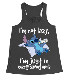 I'M NOT LAZY I'M JUST IN ENERGY SAVING MODE