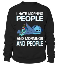 I HATE MORNING PEOPLE AND MORNINGS AND PEOPLE