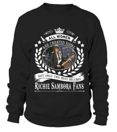 ALL WOMEN ARE CREATED EQUAL BUT ONLY THE BEST BECOME RICHIE SAMBORA FANS