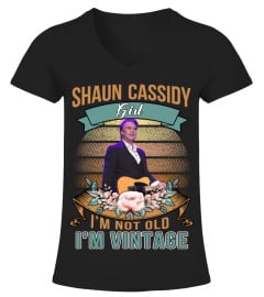 SHAUN CASSIDY GIRL I'M NOT OLD I'M VINTAGE