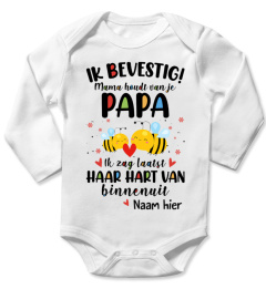 IK BEVESTIG! MAMA HOUDT VAN JE PAPA