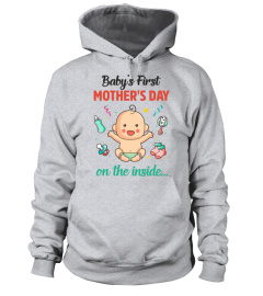 BABY'S FIRST MOTHER'S DAY ON THE INSIDE