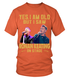 I SAW RONAN KEATING ON STAGE
