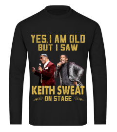 I SAW KEITH SWEAT ON STAGE